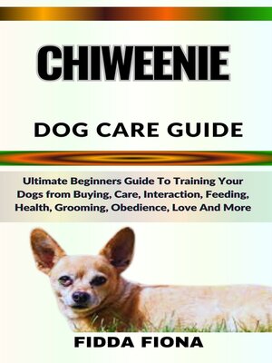 cover image of CHIWEENIE DOG CARE GUIDE